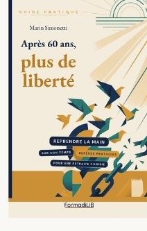 Après 60 ans, plus de liberté